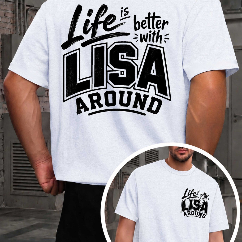 Life Is Better with Lisa Men's T-shirts with Markings