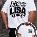 Life Is Better with Lisa Men's T-shirts with Markings