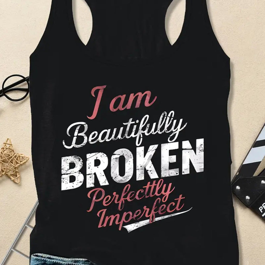 This Sleeveless Tank Top Features The Phrase 'I Am Beautiful, Broken, Imperfect, Not Perfect'. Made From, It'S a Summer Essential That Is Machine Washable, Designed for Women