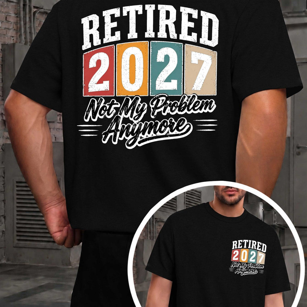 Retired Not My Problem Men'S T-Shirts with Markings
