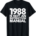 33 Years Old 1988 Instruction Manual Funny 33Rd Birthday T-Shirt