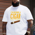 Cigar Busy Humorous Text Crinkle Plus Size Men'S T-Shirt