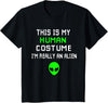 Weird Funny This is My Human Costume I'm Really an Alien T-Shirt