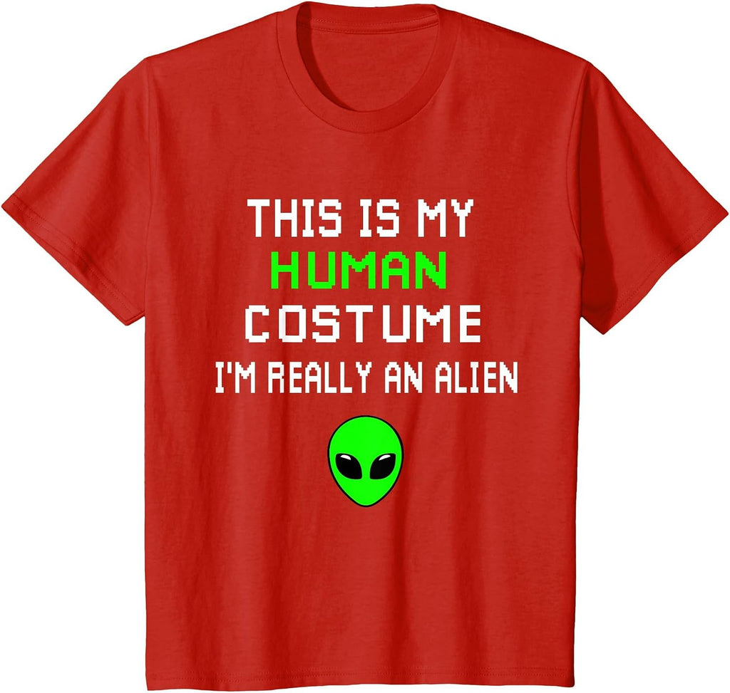 Weird Funny This is My Human Costume I'm Really an Alien T-Shirt
