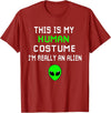 Weird Funny This is My Human Costume I'm Really an Alien T-Shirt
