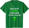 Weird Funny This is My Human Costume I'm Really an Alien T-Shirt
