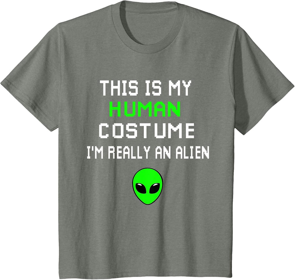 Weird Funny This is My Human Costume I'm Really an Alien T-Shirt