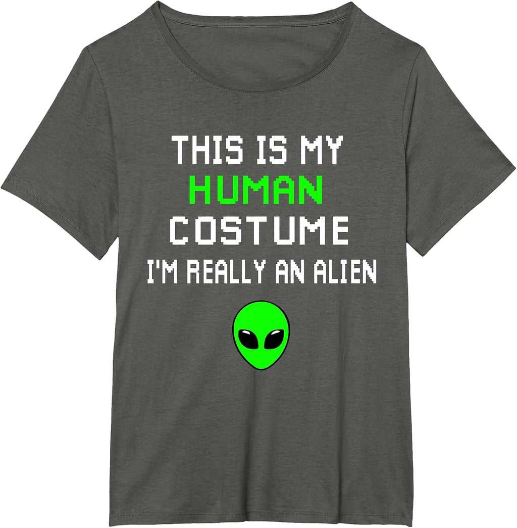 Weird Funny This is My Human Costume I'm Really an Alien T-Shirt