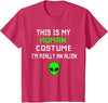 Weird Funny This is My Human Costume I'm Really an Alien T-Shirt