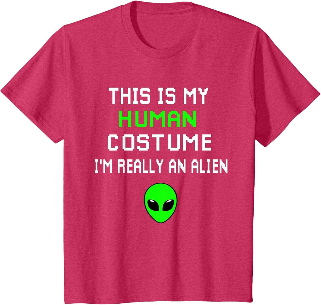 Weird Funny This is My Human Costume I'm Really an Alien T-Shirt