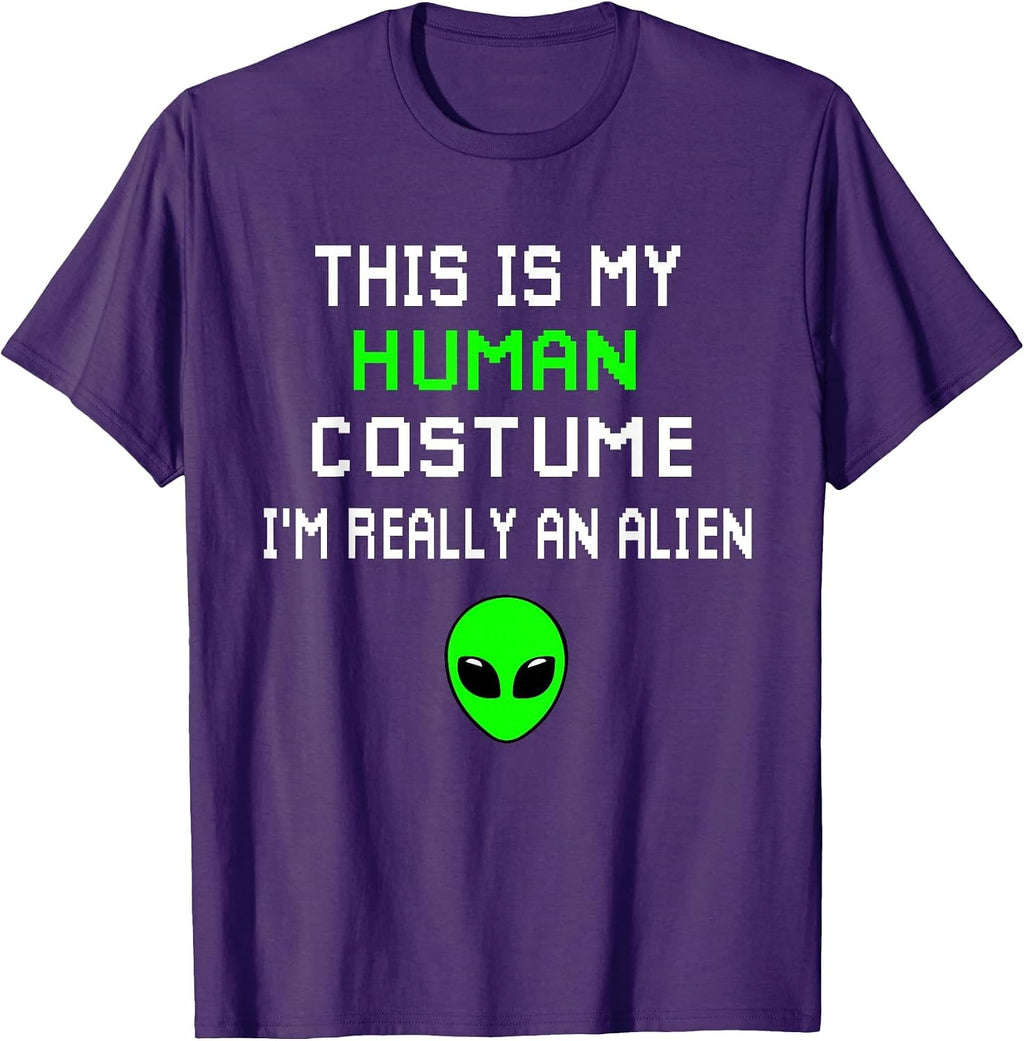 Weird Funny This is My Human Costume I'm Really an Alien T-Shirt