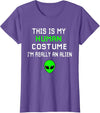 Weird Funny This is My Human Costume I'm Really an Alien T-Shirt
