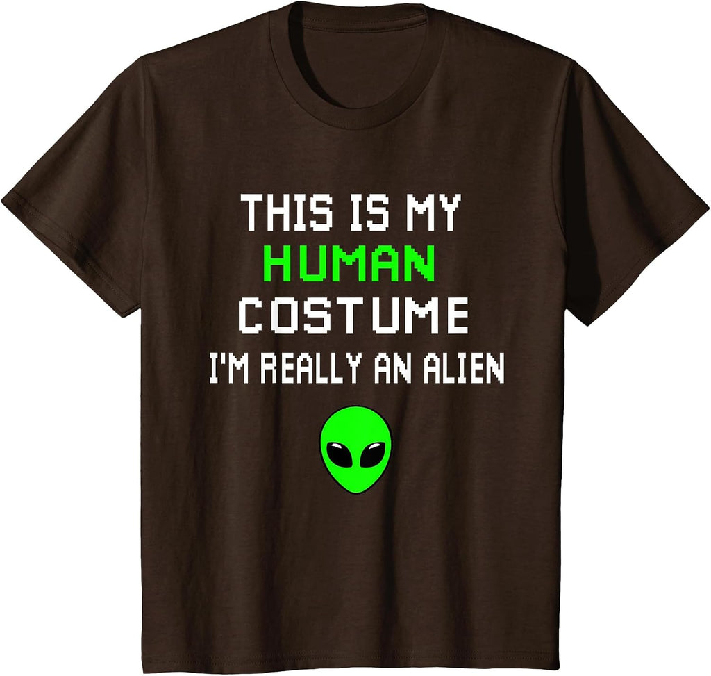 Weird Funny This is My Human Costume I'm Really an Alien T-Shirt