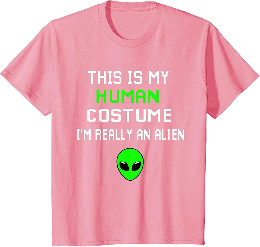 Weird Funny This is My Human Costume I'm Really an Alien T-Shirt