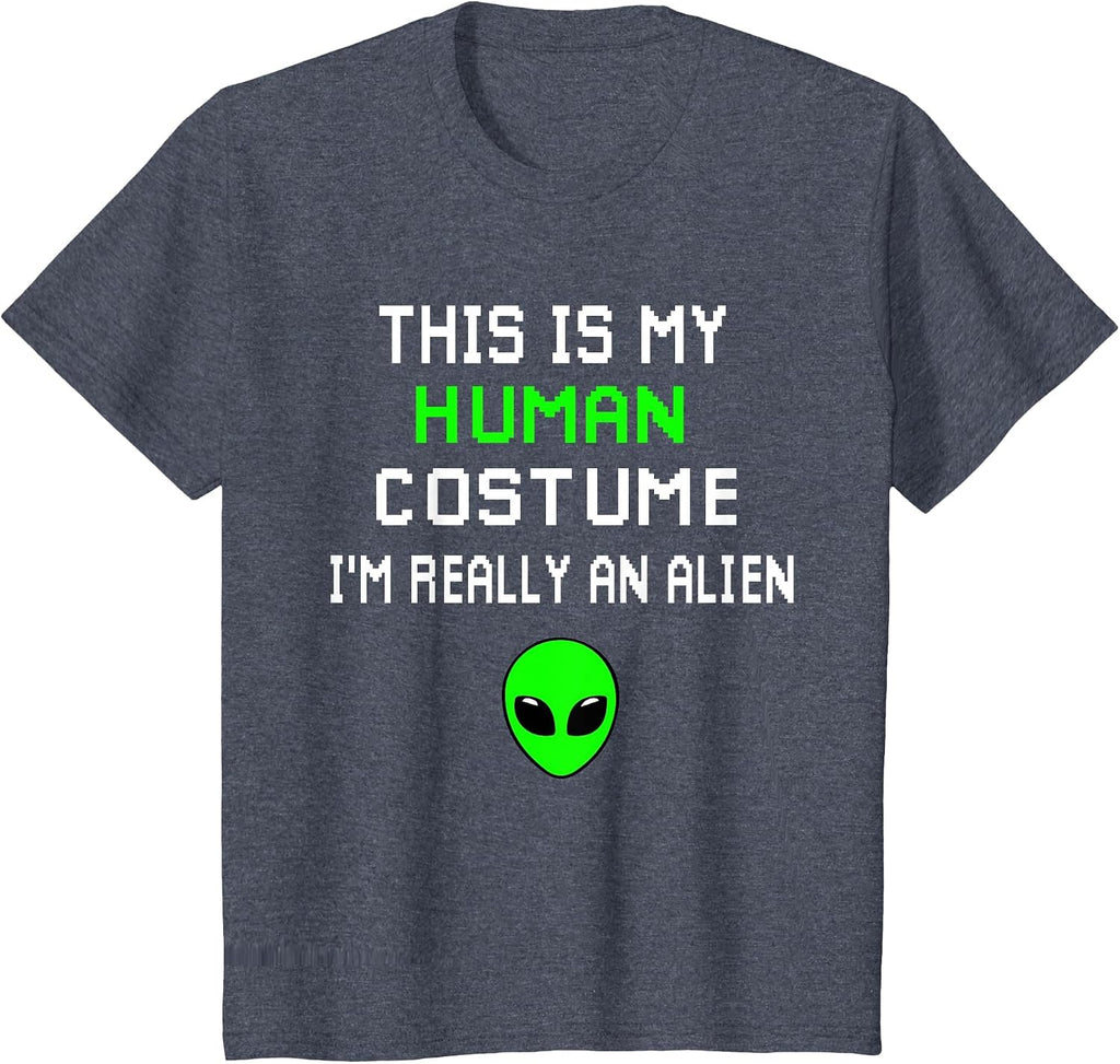 Weird Funny This is My Human Costume I'm Really an Alien T-Shirt