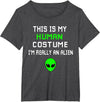 Weird Funny This is My Human Costume I'm Really an Alien T-Shirt