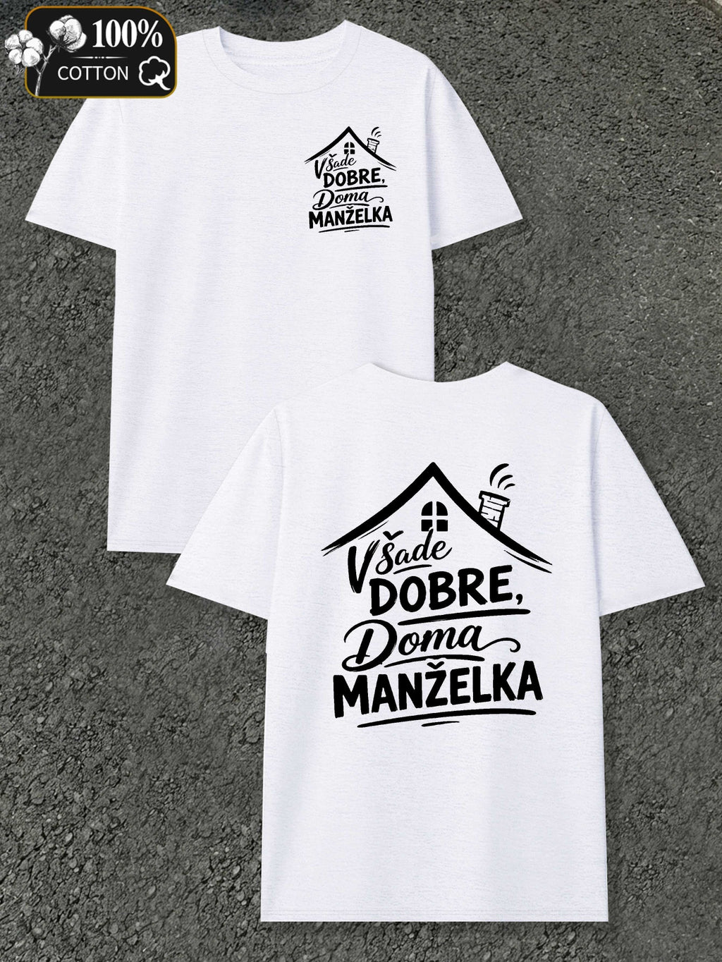 Home Is Where the Wife Is Men's T-shirts with Markings