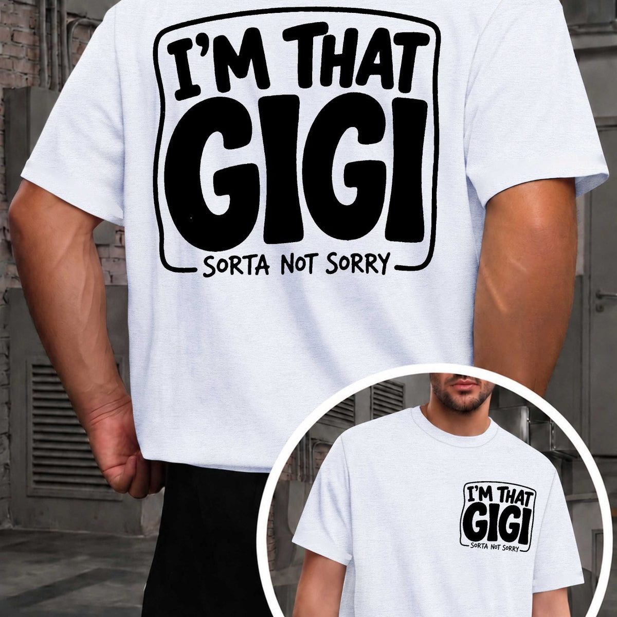 I'M That Gigi Men'S T-Shirts with Markings