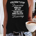 You Don' T Stop Dancing Letter Slogan Print Women' S Fashion Tank Top- Casual Sleeveless Crew Neck with Applique Detail, Perfect for Summer