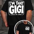 I'M That Gigi Men'S T-Shirts with Markings