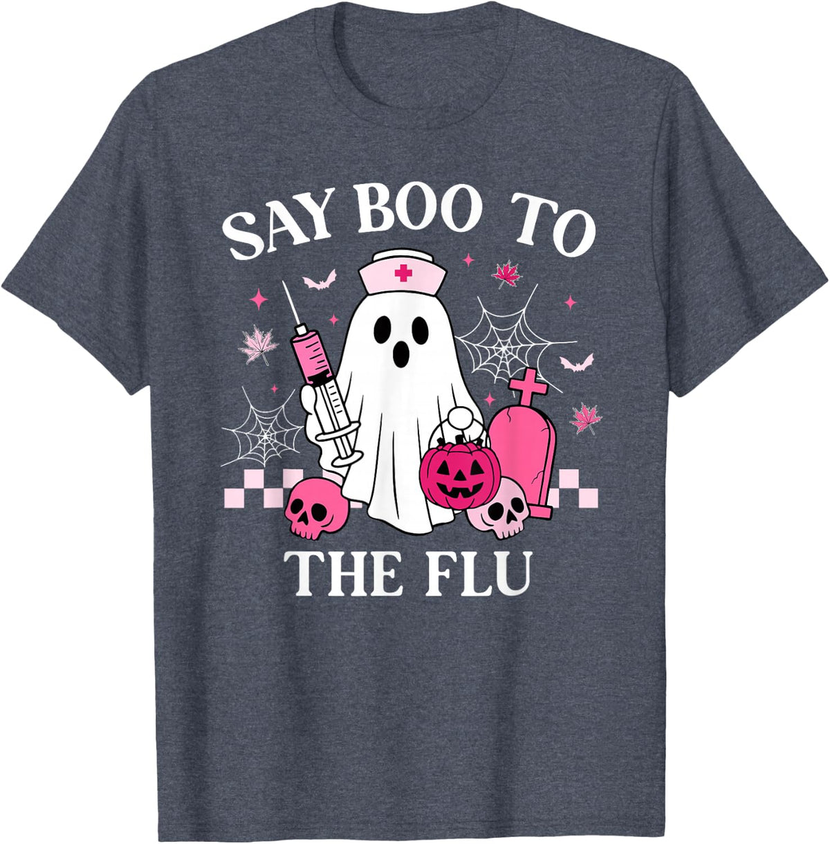 Say Boo to The Flu Funny Nurse Ghost Halloween Vaccine T-Shirt