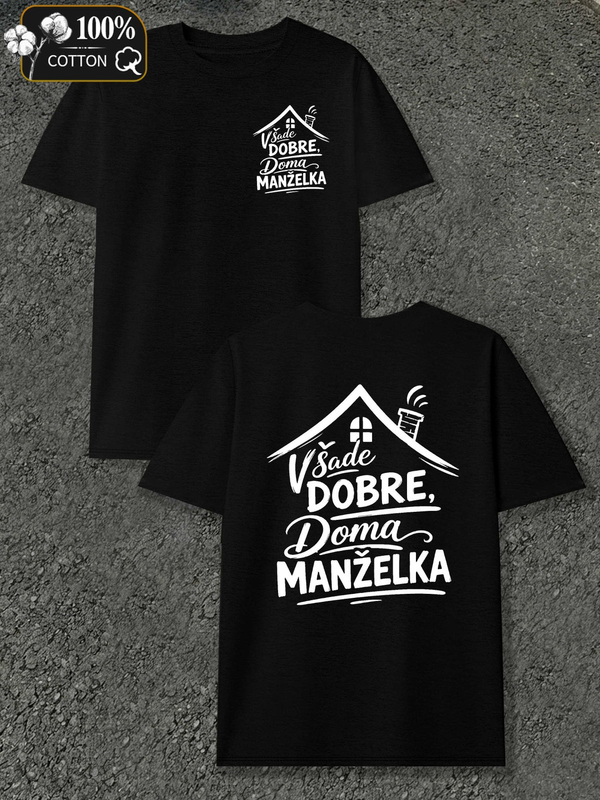 Home Is Where the Wife Is Men's T-shirts with Markings