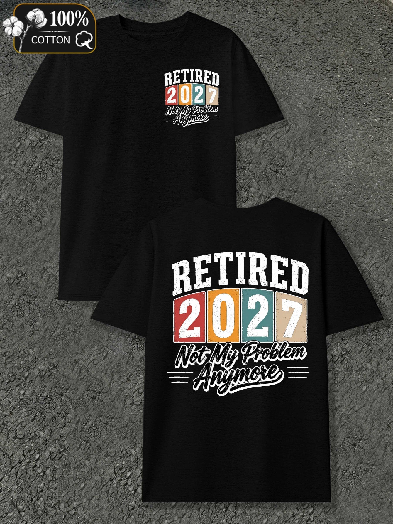 Retired Not My Problem Men'S T-Shirts with Markings