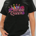 - - Black T-Shirt for Women with Vibrant 'Birthday Queen' Design - Casual Fabric, Short Sleeve Round Neck, Machine Washable