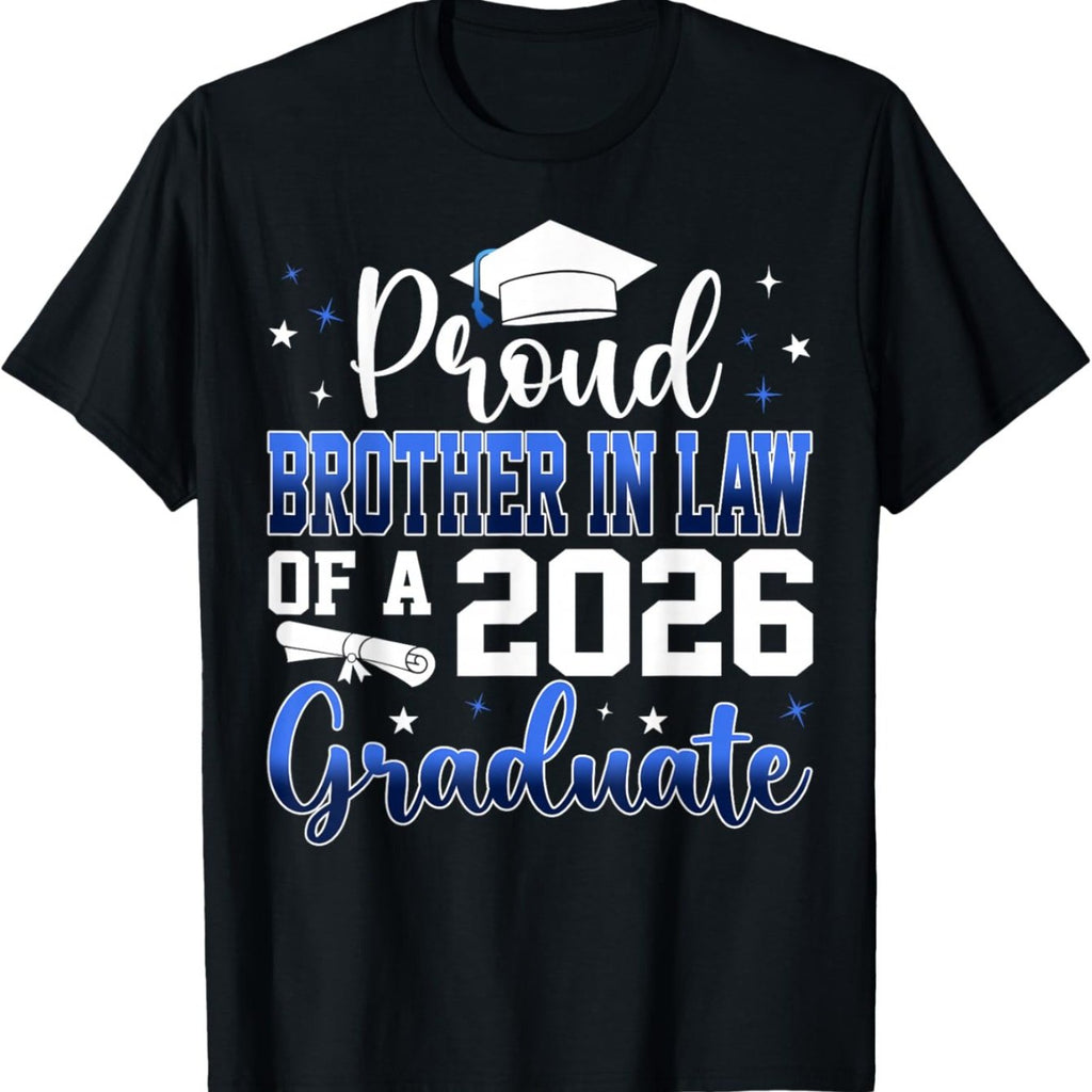 Proud Brother-In-Law of a Class of 2026 Graduate Senior T-Shirt