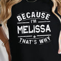Women Because I'm Melissa That's Why Graphic T-Shirt, Vintage Distressed Personalized Name Star Slogan Tee, Casual Crew Neck Short Sleeve Cotton Top