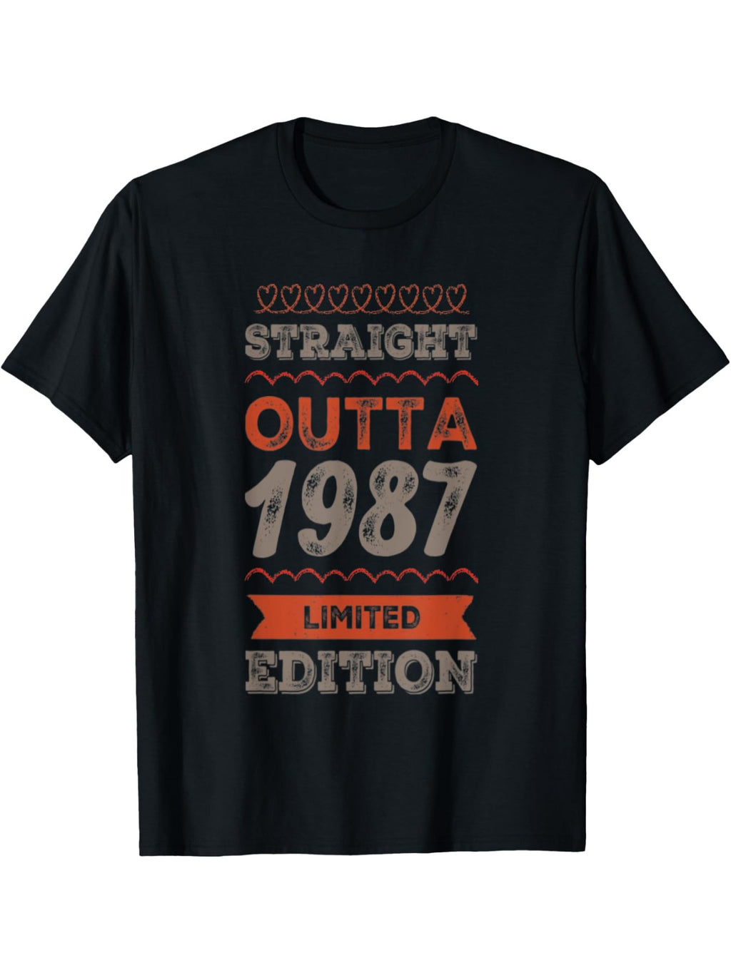 STRAIGHT OUTTA 1987 - LIMITED EDITION - MY 34TH BIRTHDAY T-Shirt
