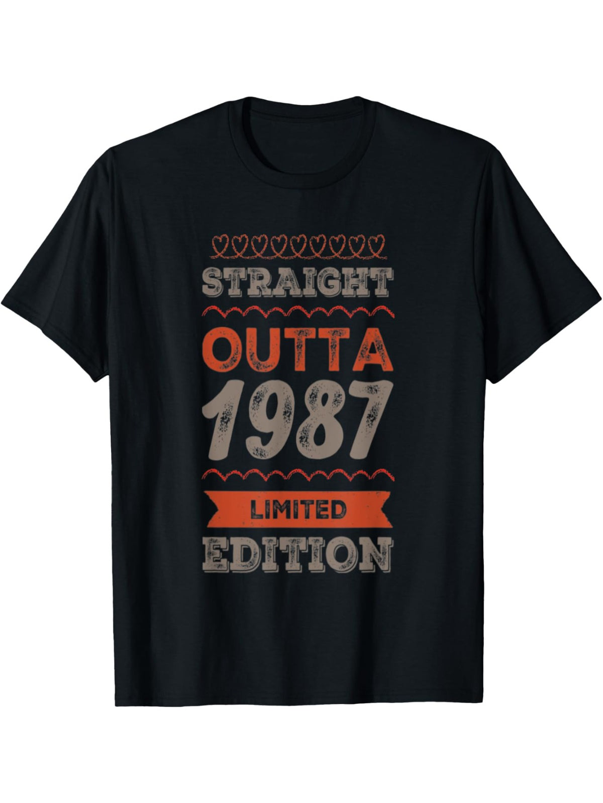 STRAIGHT OUTTA 1987 - LIMITED EDITION - MY 34TH BIRTHDAY T-Shirt